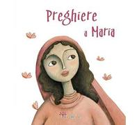 Preghiere a Maria