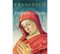 Preghiere a Maria