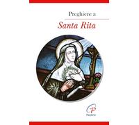 Preghiere a santa Rita. Ediz. a colori