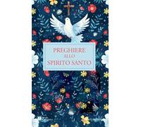 Preghiere allo Spirito Santo