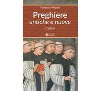Preghiere antiche e nuove. I Salmi