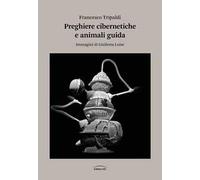 Preghiere cibernetiche e animali guida