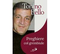 Preghiere col grembiule. Dammi, Signore, un'ala di riserva