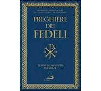 Preghiere dei fedeli. Tempo di Avvento e di Natale