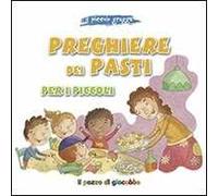 Preghiere dei pasti per i piccoli. Il piccolo gregge