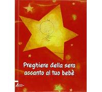 Preghiere della sera accanto al tuo bebè