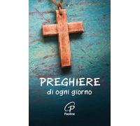 Preghiere di ogni giorno. Nuova ediz.