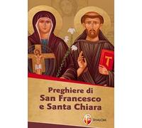 Preghiere di san Francesco e santa Chiara