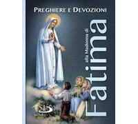 Preghiere e devozioni alla Madonna di Fatima