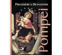 Preghiere e devozioni alla Madonna di Pompei
