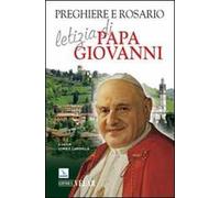 Preghiere e rosario letizia di papa Giovanni