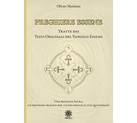 Libri Olivier Manitara - Preghiere Essene. Tratte Dai Testi Originali Del Vangel