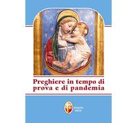 Preghiere in tempo di prova e di pandemia