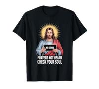 Preghiere non sentite Controllare anima Cristianesimo sarcastico Divertente Maglietta