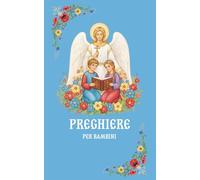 Preghiere per bambini: Edizione illustrata