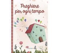 Preghiere per ogni tempo