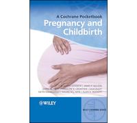 Pregnancy and Childbirth: A Cochrane Pocketbook