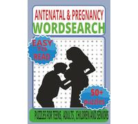 Pregnancy & Antenatal Word Search: 50+ Easy Puzzles for Expecting Couples. 650+ Words to Learn, Relax & Bond - Perfect Gift for Moms-to-Be, Dads-to-Be & Friends