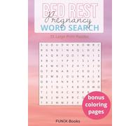 Pregnancy Bed Rest Word Search Book | Large Print: 55 Calming Puzzles with Solutions + Bonus Coloring Pages - Gentle Stress-Relief Activities for Moms on Bed Rest - 6×9 Inches