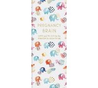 Pregnancy Brain Lists and To-Dos