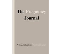 Pregnancy Journal - Elegant Pregnancy Book for Tracking Every Milestone - Must-Have Baby Keepsake - For New Moms and Seasoned Mothers: Compact Size ... Best Gift for Expecting & Experienced Moms
