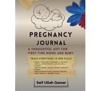 Pregnancy Journal | Mama’s Pregnancy Diary Track Every Moment from Bump to Birth: Pregnancy Planner | A notebook for Pregnancy, A W y-W uide to Track Your Baby’s Journey