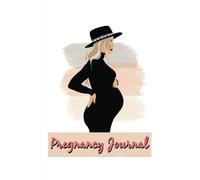 Pregnancy journal: Pregnancy Diary for First Time Moms