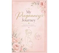 Pregnancy Journal: Pregnancy Memory Book |For First Time Mom | Gift | Birth Planner | Keepsake notes Pages | Ultrasound Pages| Cute