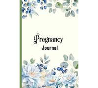 Pregnancy Journals: Keepsake Memory Book for Planning & Tracking Your Pregnancy, Pregnancy Planner 40 weeks , 50 Pages for Moms