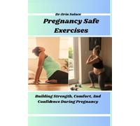 Pregnancy Safe Exercises: Building Strength, Comfort, And Confidence During Pregnancy