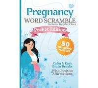 Pregnancy Word Scramble - Pocket Edition: 50 Relaxing Puzzles for Moms-to-Be | With Helpful Clues | Large Print | Calm & Easy Brain Breaks