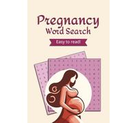 Pregnancy Word Search Puzzle Book: 50+ Psychology-Themed Puzzles for Adults, Teens and Kids, Includes Motherhood, Pregnancy Terms, Parenting & More - ... | Great for Vacations, Holidays and Free Time