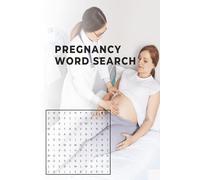 Pregnancy Word Search Puzzle Book: A calming activity that can help reduce anxiety and promote mindfulness during pregnancy. (6X9 inches, 110 pages | ... for holidays, vacations, and spare time!)