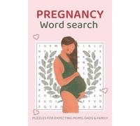 Pregnancy Word Search Puzzle Book: Word Searches with Easy-to-Read Print about Pregnancy, Motherhood, Baby Bumps and More 6×9 inches, 110 Pages | 50+ ... Moms, Baby Showers, and Maternity Downtime