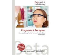 Pregnane X Receptor: Molecular Biology, Nuclear Hormone Receptor Class, Detoxification
