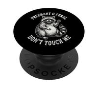 Pregnant And Feral Don't Touch Me PopSockets PopGrip Adesivo