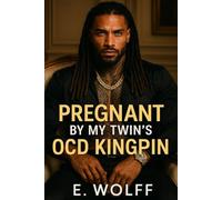 Pregnant by my sisters OCD kingpin: A Hood King's Obsession, A Good Girls Undoing.