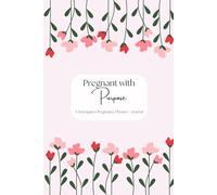 Pregnant with Purpose - 6x9" Pregnancy Planner for Surrogates with Medication Calendar, Weekly Tracking, Positive Affirmations, Birth Plan, and more! - Flowers Cover