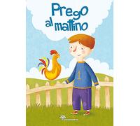 Prego al mattino. Ediz. illustrata