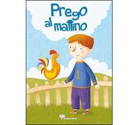 Prego al mattino. Ediz. illustrata
