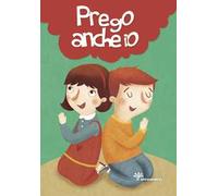 Prego anche io. Ediz. a colori
