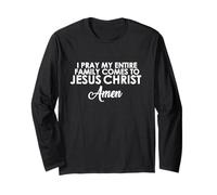 Prego Che la mia Famiglia Venga a Gesù Cristo Amen Maglia a Manica