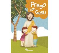 Prego con Gesù. Ediz. a colori
