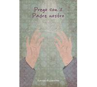 Prego con il Padre Nostro