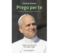 Prego per te. Insieme preghiamo per Leone XIV