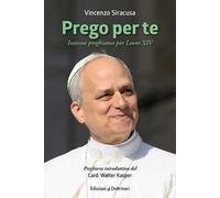 Prego per te. Insieme preghiamo per Leone XIV