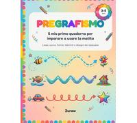 Pregrafismo: Il mio primo quaderno per imparare a usare la matita. Linee, curve, forme, labirinti e disegni da ripassare. Libro di attività per bambini 3-5 anni
