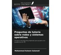 Preguntas de tutoría sobre redes y sistemas operativos: Un banco de preguntas preparado para ayudar a los académicos en TIC