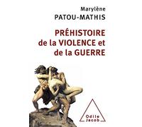 Préhistoire de la violence et de la guerre