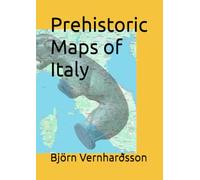 Prehistoric Maps of Italy